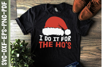 Christmas Funny I Do It For The Ho&#039;s