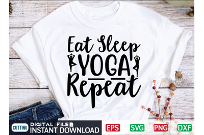 Eat Sleep Yoga Repeat svg design