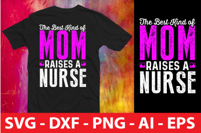 The Best Kind of Mom Raises a Nurse