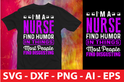 I`M a NURSE FIND HUMOR in THINGS MOST PEople find disgusting