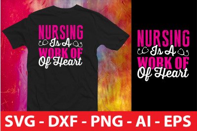 Nursing is a Work of Heart