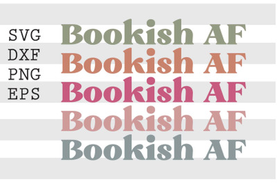 Bookish AF SVG