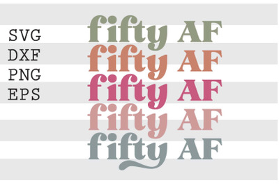 Fifty AF SVG