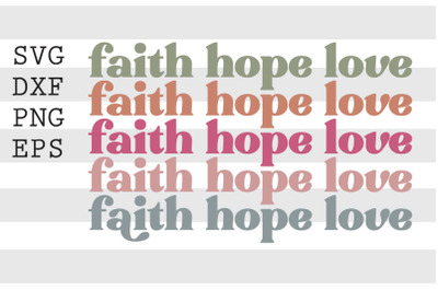 Faith hope love SVG