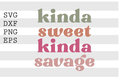 Kinda sweet kinda savage SVG