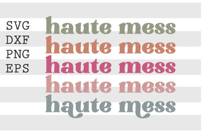 Haute mess SVG