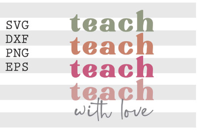 Teach with love SVG