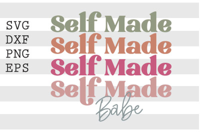 Self made babe SVG