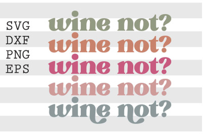 Wine not SVG