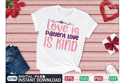 Love is Patient Love is Kind svg design