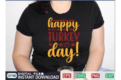 HAPPY TURKEY DAY! svg design
