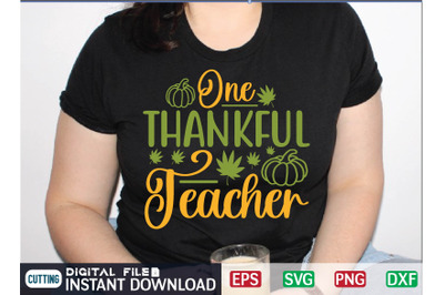 One Thankful Teacher svg design