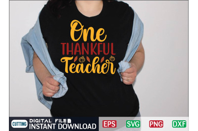 One Thankful Teacher svg design