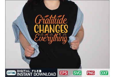 Gratitude Changes Everything svg design