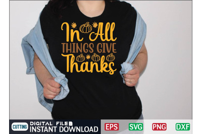 In All Things Give Thanks svg