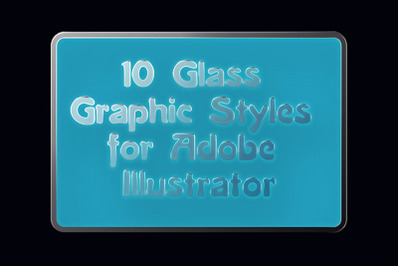 10 Glass Transparent Adobe Illustrator Graphic Styles
