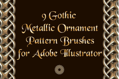 9 Metallic Gothic Ornament Pattern Brushes -  Weaving Motive Adobe Ill