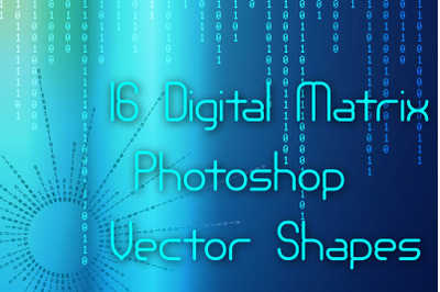 16 Digital Matrix Photoshop Vector Shapes