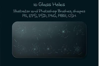 10 Glass Bullet Holes Illustrator Brushes + Vector Photoshop Shapes +