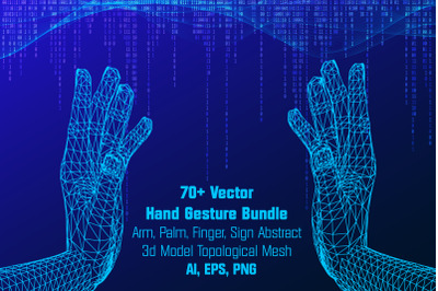 70+ Vector Hand Gesture Bundle - Arm, Palm, Finger, Sign Abstract 3d M