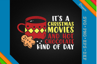 It&#039;S A Christmas Movie And Hot Chocolate