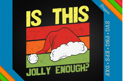 Is This Jolly Enough For Christmas?