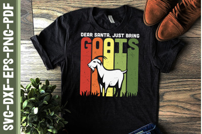 Christmas Dear Santa Just Bring Goats