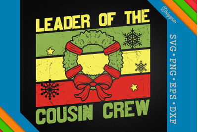 Funny Xmas Leader Of The Cousin Crew