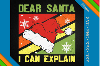 Christmas Quote Dear Santa I Can Explain