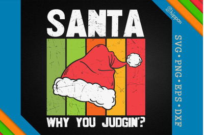 Christmas Quote Santa Why You Be Judging