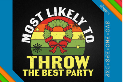 Most Likely To Throw The Best Party