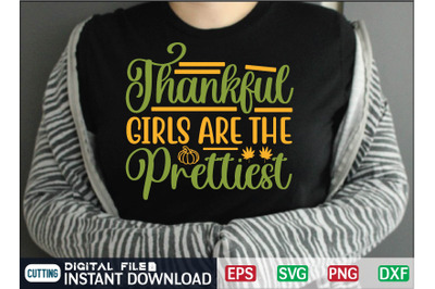 Thankful Girls Are the Prettiest svg design