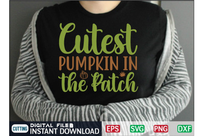 Cutest Pumpkin in the Patch svg design