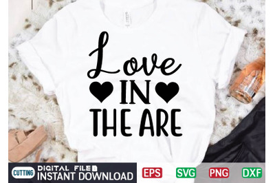 Love in the are svg design