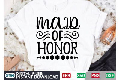 Maid of honor svg design