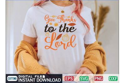 Give Thanks to the Lord svg design