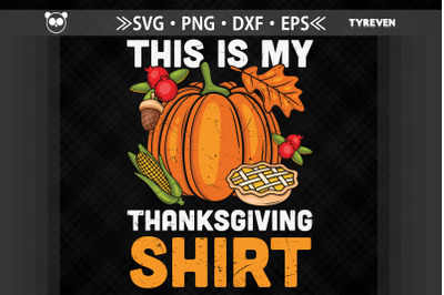 This Is My Thanksgiving Shirt