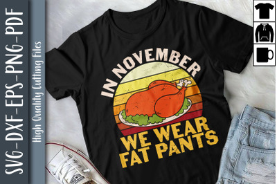 In November We Wear Fat Pants