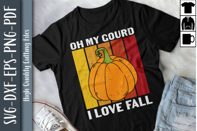 Oh My Gourd I Love Fall