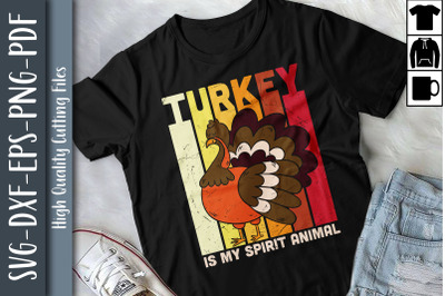 Turkey Is My Spirit Animal