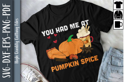 You Had Me At Pumpkin Spice