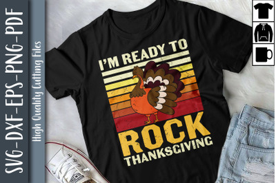 I&amp;&23;039;m Ready To Rock Thanksgiving