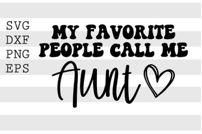 My favorite people call me aunt SVG