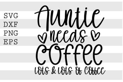 Auntie needs coffee SVG