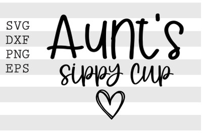 Aunt&#039;s sippy cup SVG