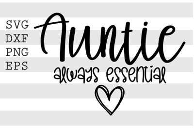 Auntie always essential SVG