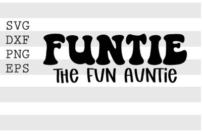 Funtie the fun auntie SVG