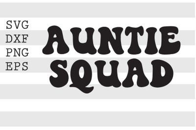 Auntie squad SVG