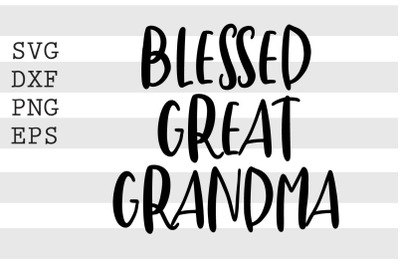 Blessed great grandma SVG