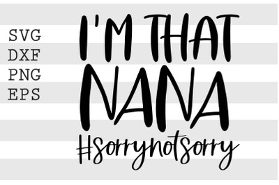 Im that nana sorrynotsorry SVG